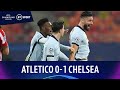 Atletico Madrid 0-1 Chelsea | Champions League