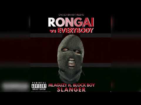 MLAGUZY ft. BLOCKBOY SLANGER - RONGAI vs EVERYBODY (Official Audio)