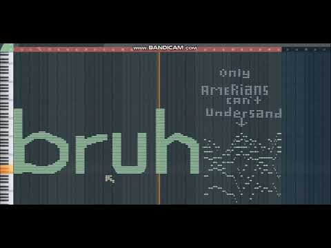 What bruh sounds like--------MIDI ART