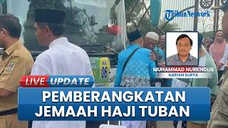 Momen Penuh Haru saat Pemberangkatan Perdana Jemaah Haji 2026 Tuban Kloter 26, Ada 9 Bus