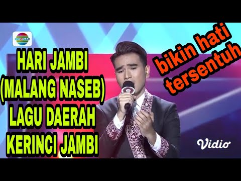 HARI JAMBI BAWAKAN (MALANG NASEB) LAGU DAERAH PROVINSI JAMBI KABUPATEN KERINCI SUNGAI PENUH