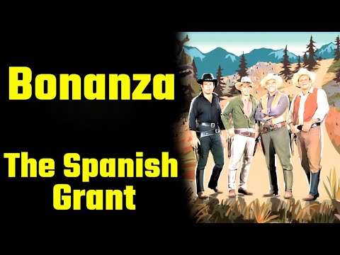 Bonanza (S01E21): The Spanish Grant - Ponderosa Land Claimed!