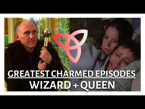 Charmed | Anatomy of a Two-Parter | We're Off To See the Wizard and Long Live the Queen