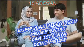 Download lagu 15 Video Kocak dan Lucu Melky 'Bajaj bareng istri nya mp3