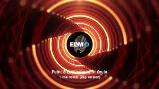 Feint &amp; Boyinaband ft. Veela - Time Bomb (Dave Rap Version) [2012]
