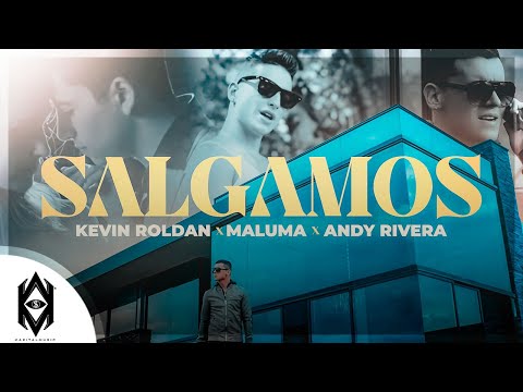 Kevin Roldan, Maluma, Andy Rivera - Salgamos (Video Oficial)