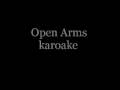 Journey Open Arms karaoke (HQ Stereo) 