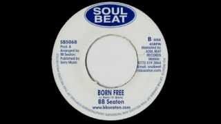 BB SEATON - Born free (1975 Soul beat)