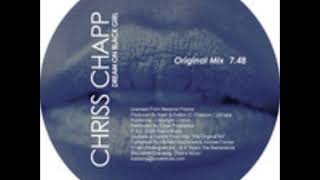 Chriss Chapp - Dream On Black Girl (Original Mix)