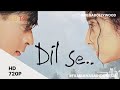 Film India Dil Se Bahasa Indonesia 720p