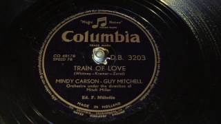 Mindy Carson & Guy Mitchell - Train Of Love - 78 rpm - Columbia DB3203