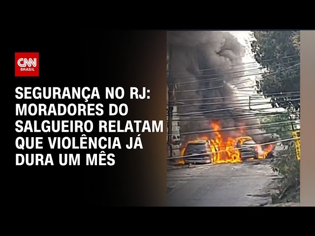 Segurança no RJ: moradores do Salgueiro relatam que violência já dura um mês | CNN NOVO DIA