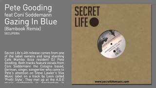 Pete Gooding feat Coni Soddemann - Gazing In Blue (Bambook Remix)