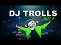 DJs that Trolled the Crowd (Part 4)