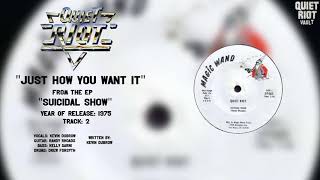 Quiet Riot - Just How You Want It