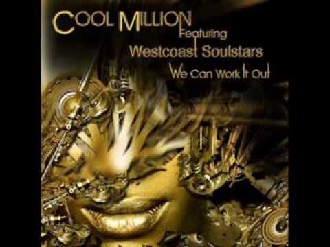 Cool Million Feat. Westcoast Soulstars - We Can Work It Out (12 Mix)