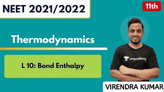 L10: Thermodynamics - Bond Enthalpy | Class 11th | NEET 2021/2022 | NEET Chemistry
