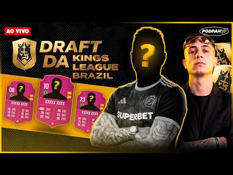 DRAFT DA KINGS LEAGUE BRASIL