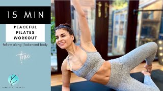 15 Minute Peaceful Pilates Workout | Follow Along & Feel Good