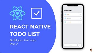 👉 Build your first React Native app - Todo List Tutorial Part 2
