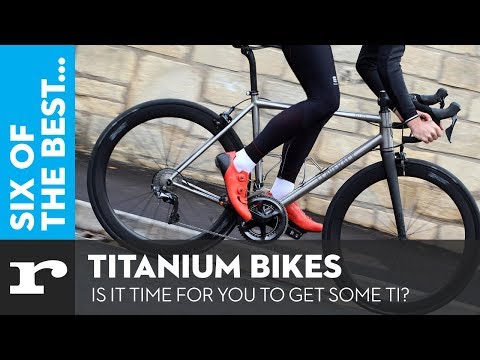 Six of the best Titanium Bikes - Is it time for you to get some TI?