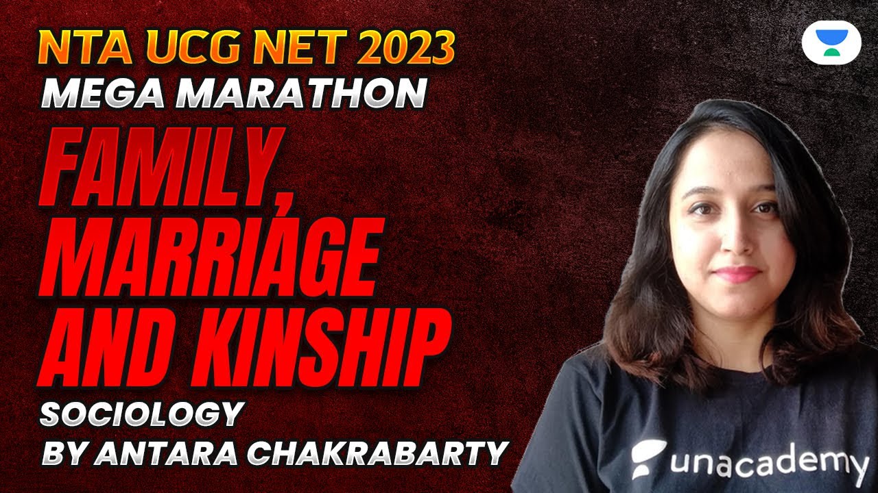 Mega Marathon: Unit 8 Family, Marriage and Kinship | Sociology | NET/JRF 2023 | Antara Chakraborty