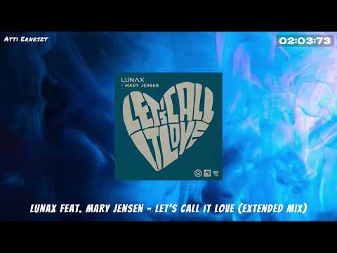 LUNAX feat. Mary Jensen - Let’s Call It Love (Extended Mix)