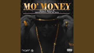 Mo&#39; Money (feat. French Montana &amp; Trae Tha Truth)