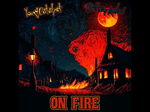 ON FIRE - Brittany Andow & Young Catalyst