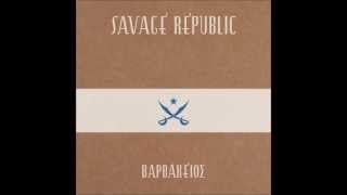 Savage Republic - Hippodrome