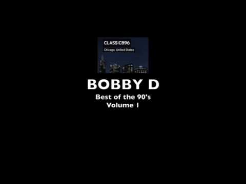 BOBBY D - BEST OF THE 90S VOLUME 02 WWW.CLASSICB96.COM
