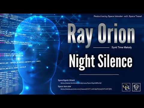 ✯ Ray Orion - Night Silence (Space Dance Extended Mix. by: Space: Intruder) edit.2k18