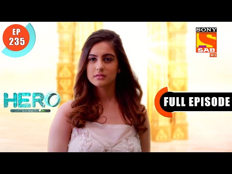Hero - Gayab Mode On - Amrit For Aditi - Ep 235 - Full Episode - 29th   October  2021