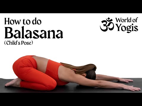 Asanas - How To Do Balasana (Child's Pose)