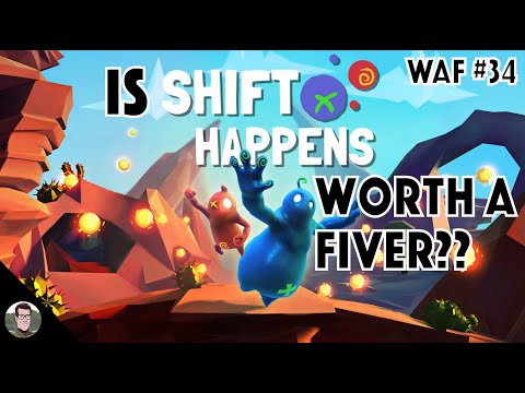 Is Shift Happens Worth a Fiver?? - WAF #34