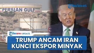 AS Blokade Pelabuhan Iran, Trump Tegaskan Perktat Ekspor Minyak di Tengah Ketegangan Hormuz