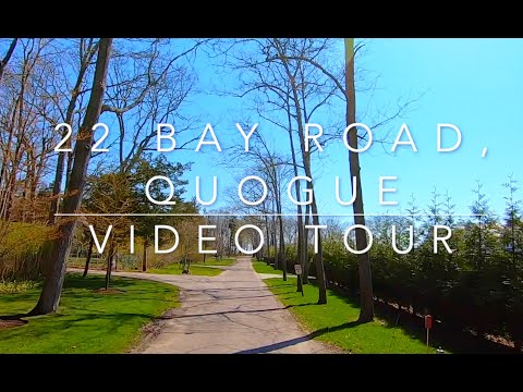22 Bay Road, Quogue Video Tour