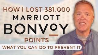 How I Lost 381,000 Marriott Points (and What You Can Do to Prevent It)