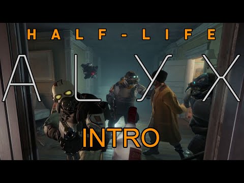 Half-life Alyx - Intro (no commentary)
