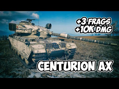 Centurion AX - 3 Frags 10K Damage - Barely in 10k! - World Of Tanks