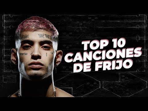 Top 10 Canciones de Frijo