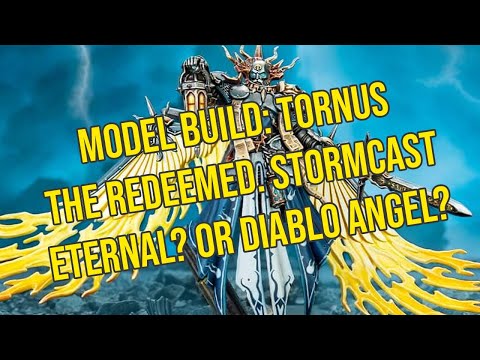 Model Build: Tornus The Redeemed