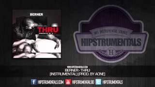 Berner - Thru [Instrumental] (Prod. By AOne) + DL via @Hipstrumentals