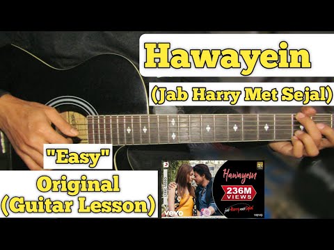 Hawayein - Jab Harry Met Sejal | Guitar Lesson | Easy Chords | (Arijit Singh)