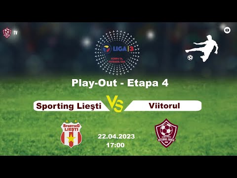 Sporting Lieşti - Viitorul Ianca || Etapa 4 || Playout || Liga 3