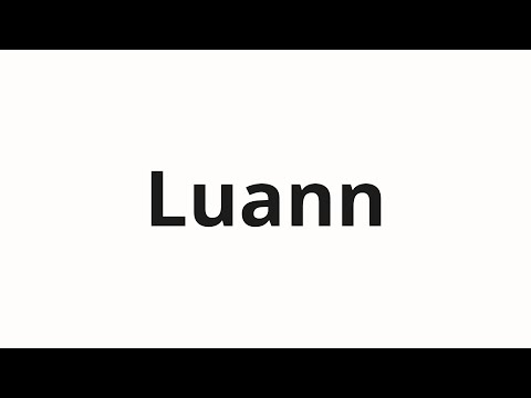 How to pronounce Luann