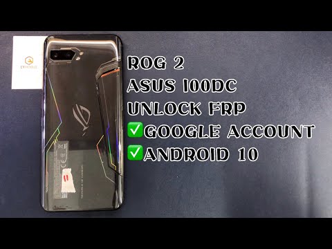 ROG 2 / ASUS_i00DC UNLOCK FRP ｜ANDROID 10｜GOOGLE ACCOUNT