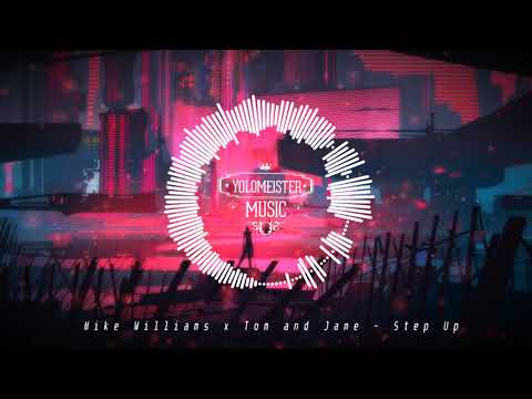 Mike Williams x Tom & Jame - Step Up (Free Download)