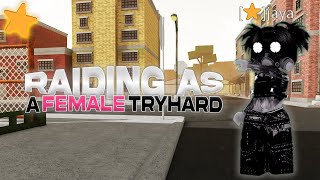 ⭐Raiding as a Female Tryhard with Star in Da Hood⭐