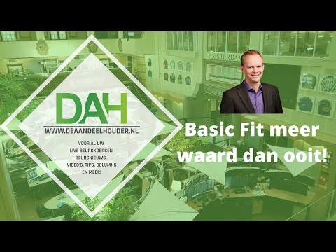 Basic Fit meer waard dan ooit! ? | Albert Jellema over Basic Fit